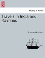 Travels in India and Kashmir, Volume I