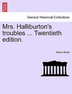 Mrs. Halliburton's Troubles ... Twentieth Edition.
