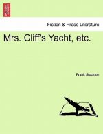 Mrs. Cliff's Yacht, Etc.