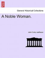 Noble Woman.