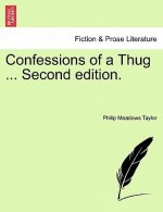 Confessions of a Thug ... Second Edition.
