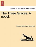 Three Graces. a Novel.