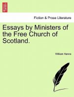 Essays by Ministers of the Free Church of Scotland.
