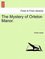 Mystery of Orleton Manor.