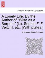 Lonely Life. by the Author of 