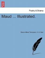 Maud ... Illustrated.