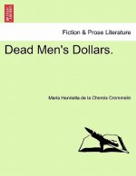 Dead Men's Dollars.