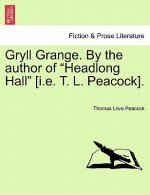 Gryll Grange. by the Author of 