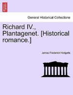 Richard IV., Plantagenet. [Historical Romance.]