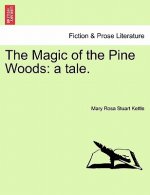 Magic of the Pine Woods