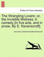 Wrangling Lovers