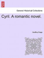 Cyril. a Romantic Novel.