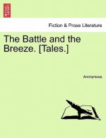 Battle and the Breeze. [Tales.]