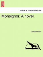 Monsignor. a Novel.