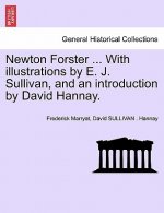 Newton Forster ... with Illustrations by E. J. Sullivan, and an Introduction by David Hannay.