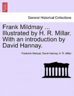 Frank Mildmay ... Illustrated by H. R. Millar. with an Introduction by David Hannay.