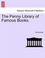 Penny Library of Famous Books.