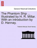 Phantom Ship ... Illustrated by H. R. Millar. with an Introduction by D. Hannay.
