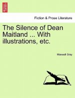 Silence of Dean Maitland ... With illustrations, etc.