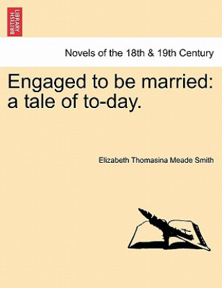 Engaged to Be Married