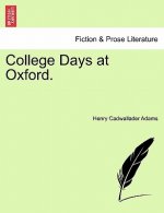 College Days at Oxford.
