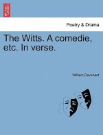 Witts. a Comedie, Etc. in Verse.