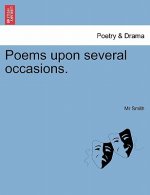 Poems Upon Several Occasions.