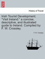 Irish Tourist Development. Visit Ireland