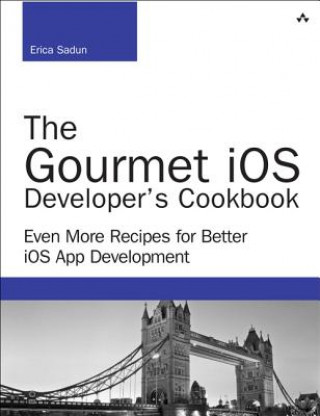 Gourmet iOS Developer's Cookbook