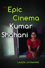 Epic Cinema of Kumar Shahani