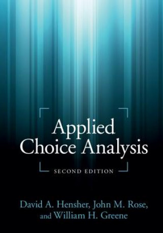 Applied Choice Analysis (David A. Hensher,John M. Rose,William H. Greene)(Miękka)