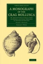 Monograph of the Crag Mollusca