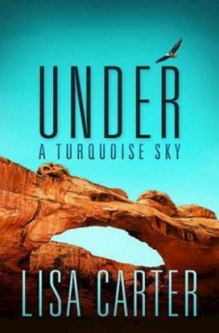 Under A Turquoise Sky