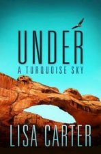 Under A Turquoise Sky