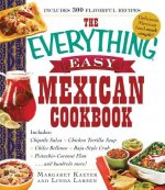 Everything Easy Mexican Cookbook