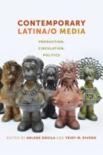 Contemporary Latina/o Media