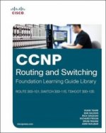 CCNP Routing and Switching Foundation Learning Guide Library