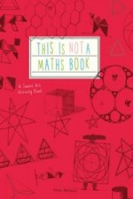 This is Not a Maths Book