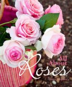 All About Roses