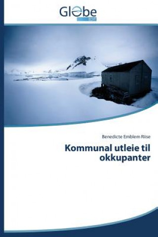 Kommunal Utleie Til Okkupanter