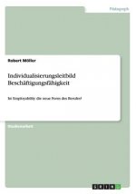Individualisierungsleitbild Beschaftigungsfahigkeit