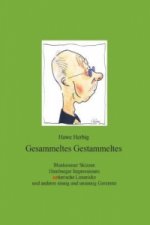 Gesammeltes Gestammeltes