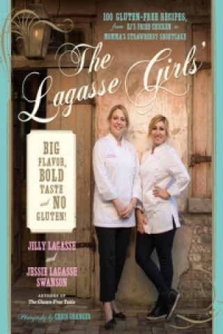 Lagasse Girls' Big Flavor, Bold Taste--and No Gluten!