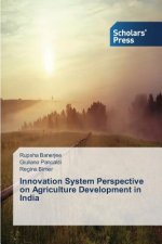 Innovation System Perspective on Agriculture Development in India