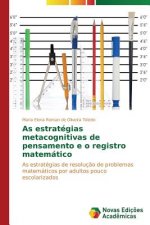 As estrategias metacognitivas de pensamento e o registro matematico