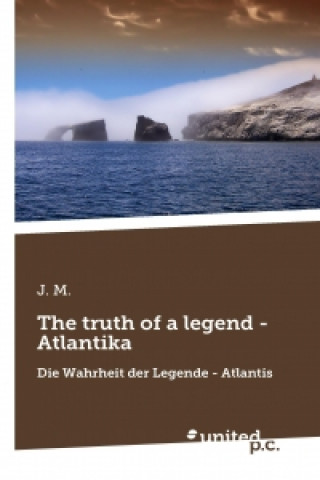 The truth of a legend - Atlantika