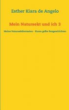 Mein Natursekt und ich 3