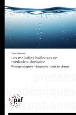 Les Maladies Bulleuses En Medecine Dentaire
