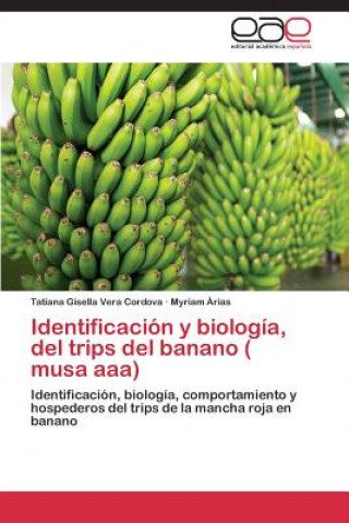 Identificacion y Biologia, del Trips del Banano ( Musa AAA)