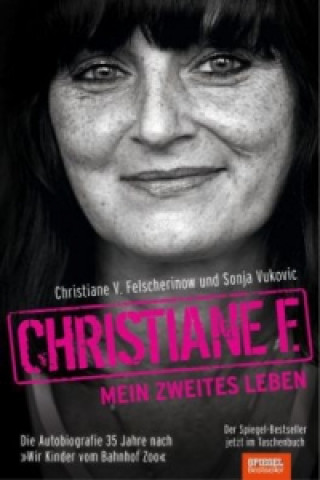 Christiane F. - Mein zweites Leben